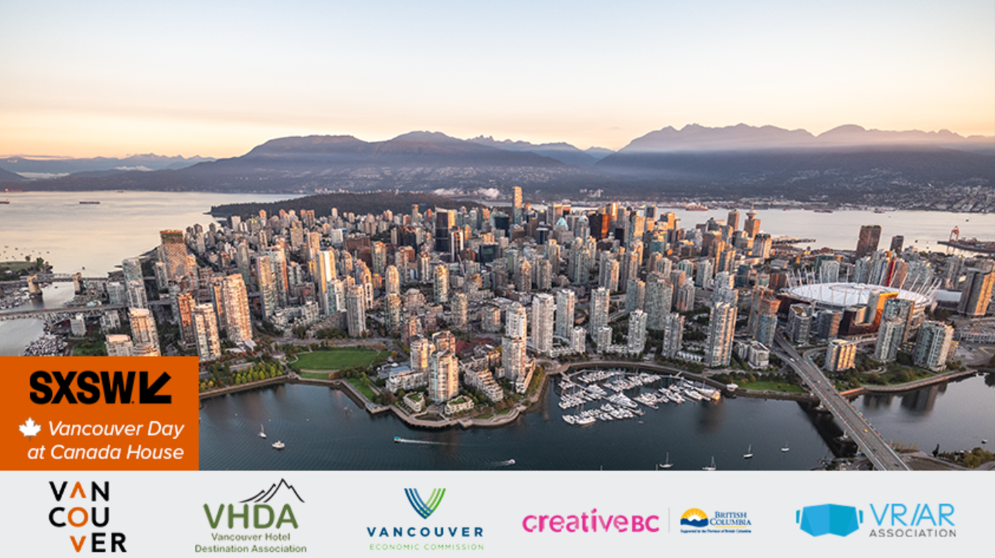 Vancouver To Showcase Its Booming Tech And Gaming Industries At Sxsw 19