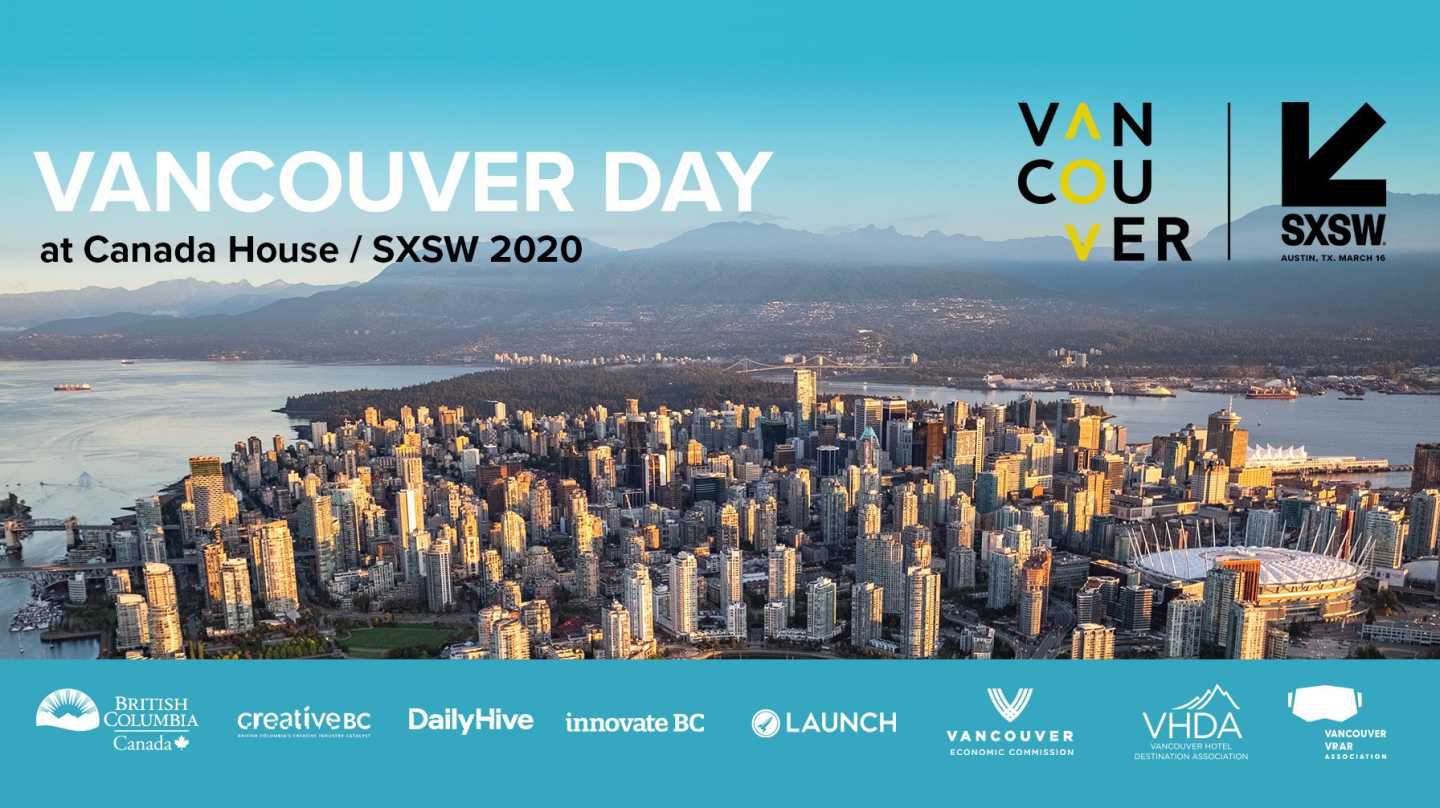 Here S Why You Need To Attend Vancouver Day At Sxsw