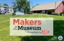 Makers @ the Museum
