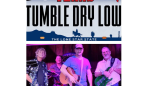 Tumble Dry Low @ Bernie's Beach House