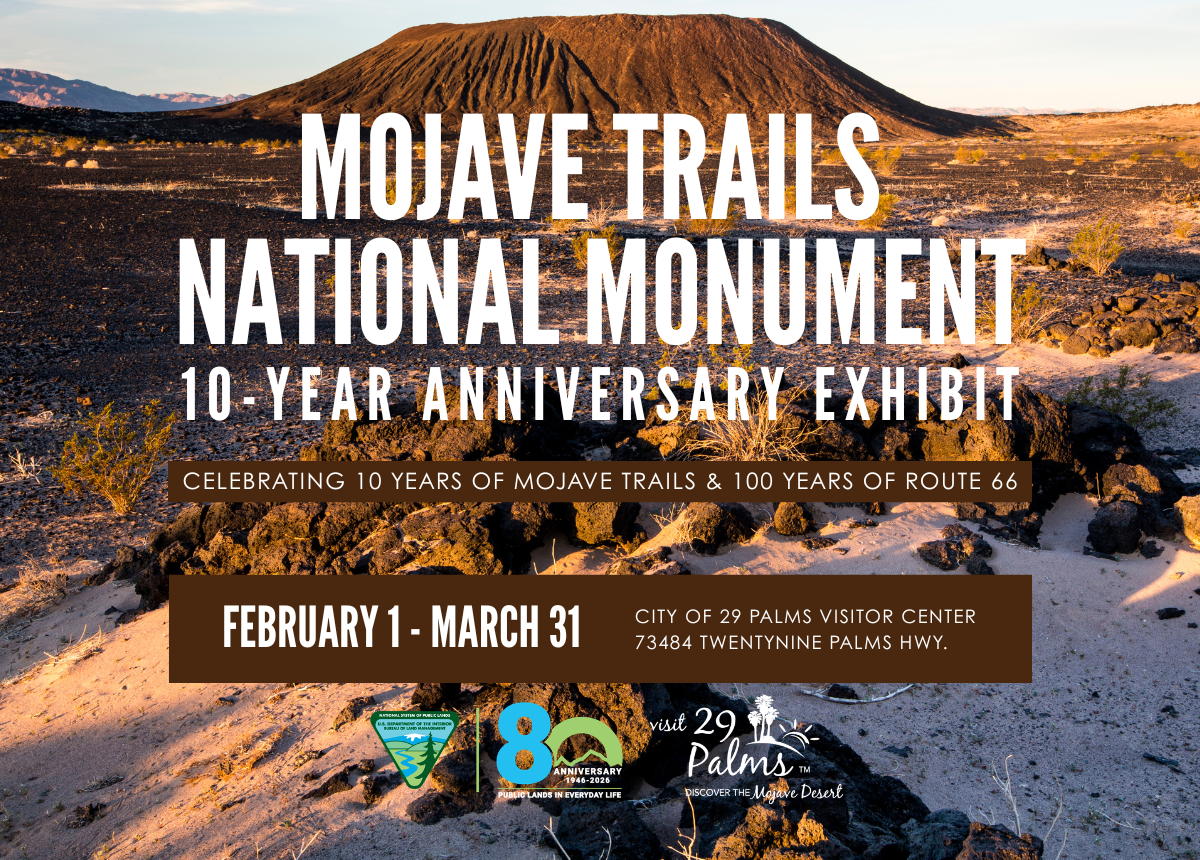 Mojave Trails National Monument 10-Year Anniversary Exhibit Twentynine Palms California