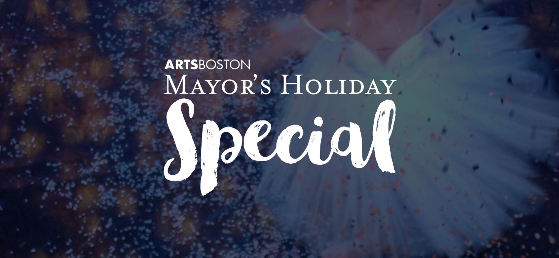 Boston Mayor's Holiday Special Boston Deals & Coupons