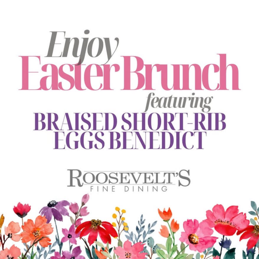 Roosevelt's Easter Brunch