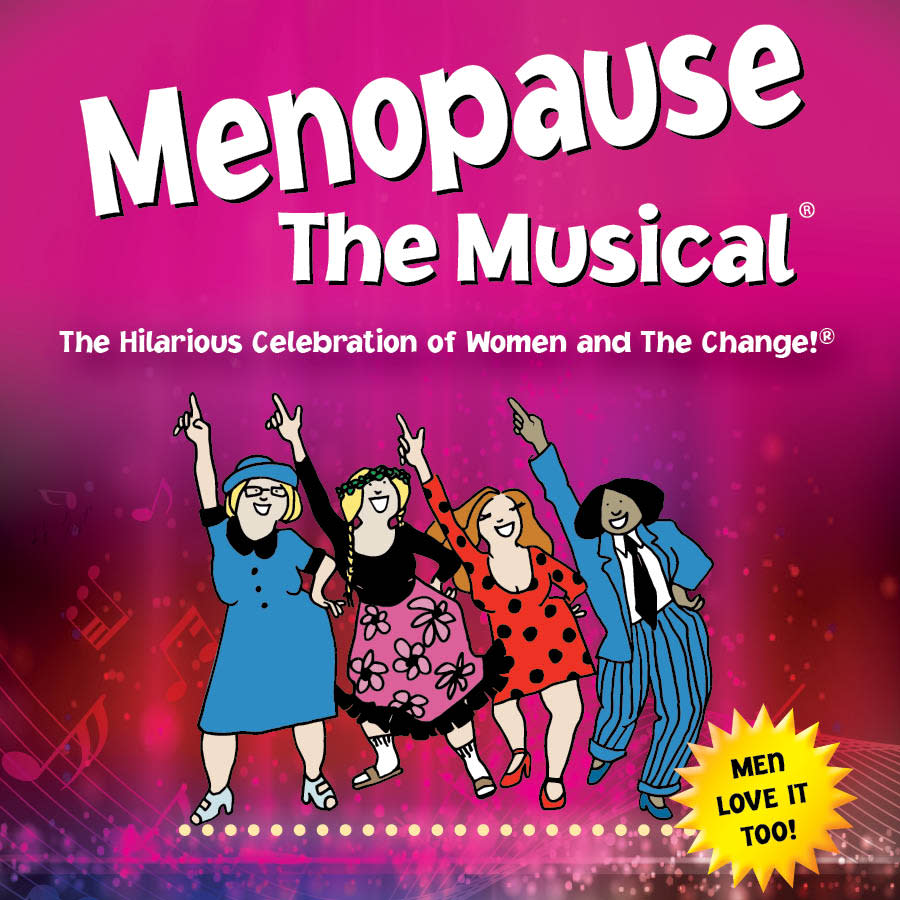 Menopause the Musical - Broadway at the Embassy