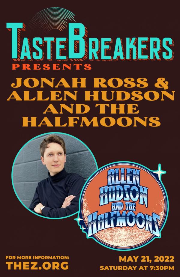 TasteBreakers: Jonah Rosee & Allen Hudson and the Halfmoons  Zeider’s American Dream Theater