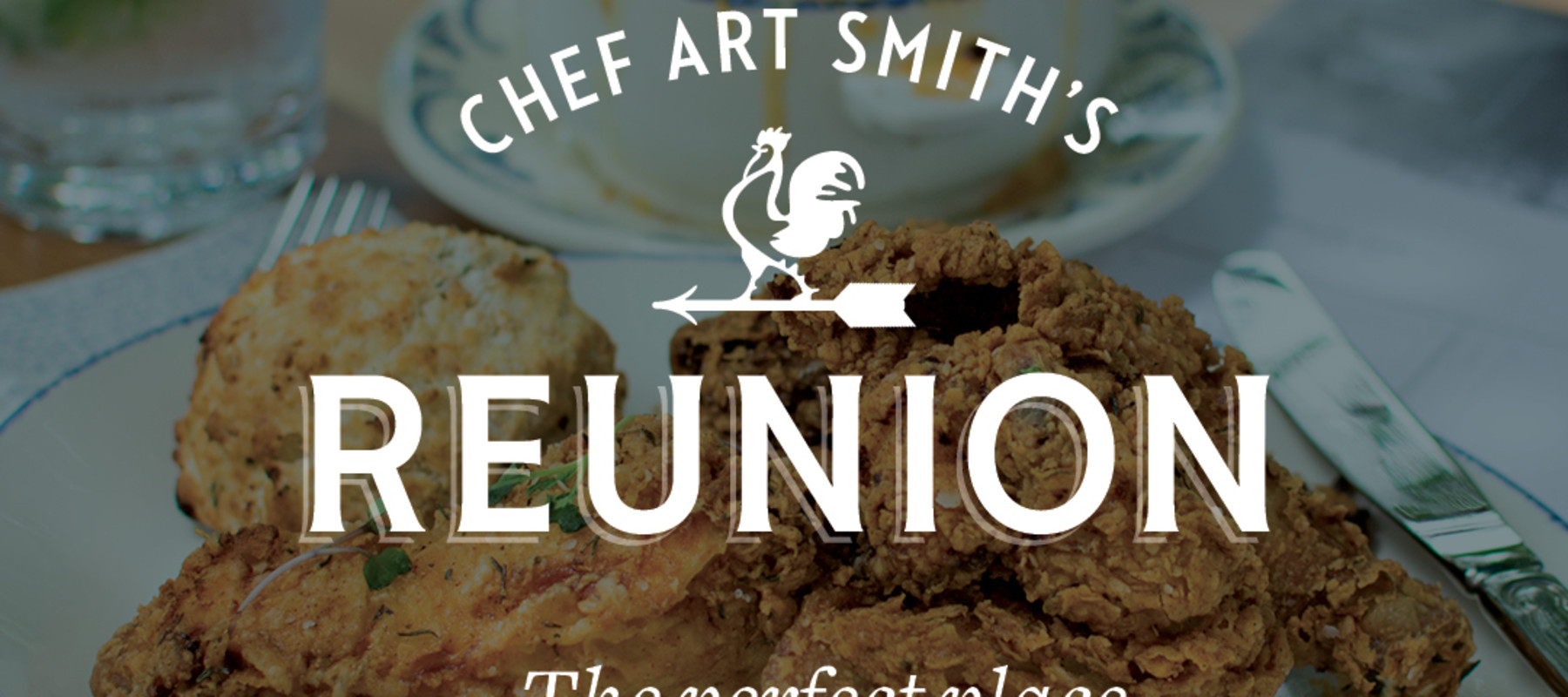 Chef Art Smith’s Reunion