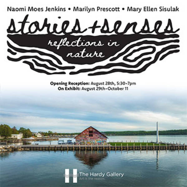 Events Opening Reception: Stories + Senses: Reflections in Nature