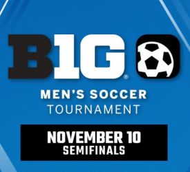 BIG TEN CONFERENCE MEN'S SOCCER TOURNAMENT SEMIFINALS