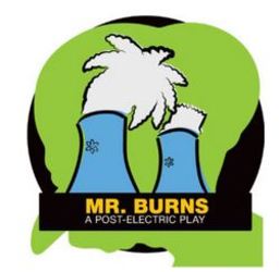 MR. BURNS, A POST-ELECTRIC PLAY BY ANNE WASHBURN