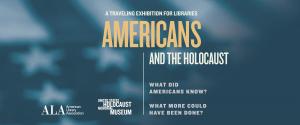 AMERICANS AND THE HOLOCAUST