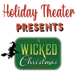 CHILDREN'S THEATER PRESENTS: A WICKED CHRISTMAS CAROL