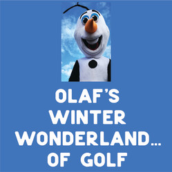 OLAF'S WINTER WONDERLAND...OF GOLF!
