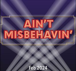 AIN'T MISBEHAVIN' (MUSICAL)