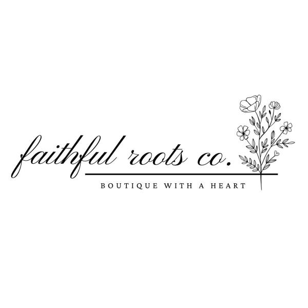 Fatihful Roots Co.
