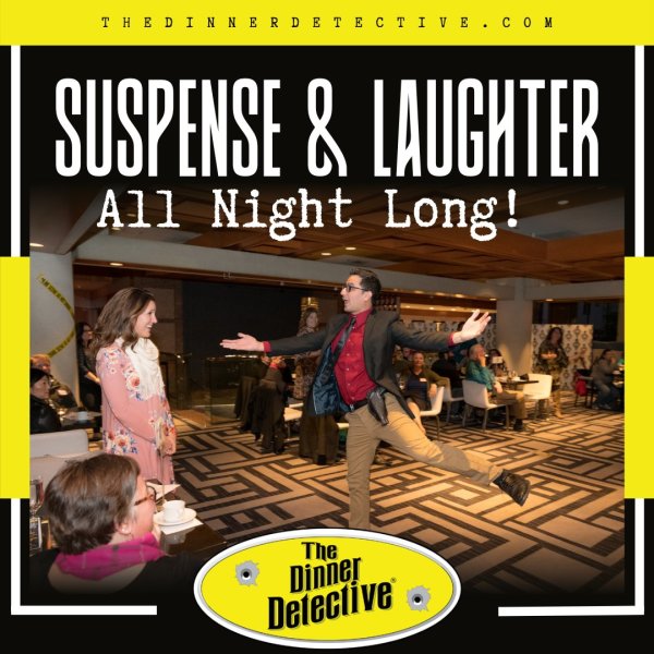 The Dinner Detective Murder Mystery Dinner Show