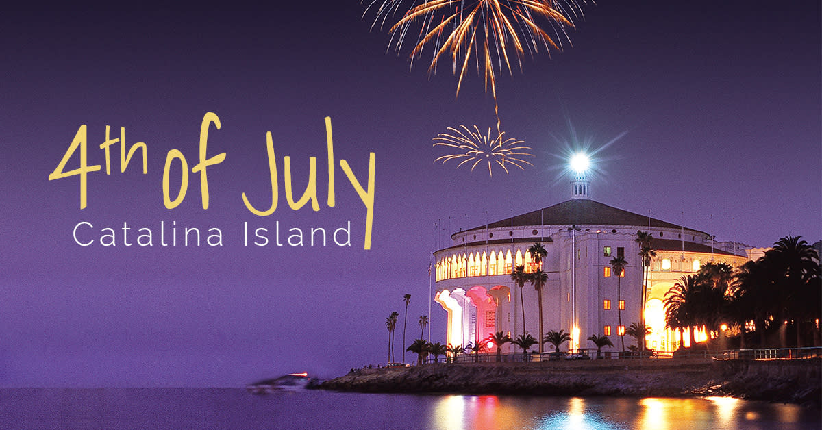 Celebrate 4th of July on Catalina Island