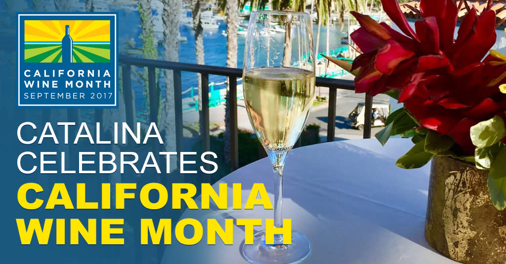 Catalina Island Celebrates California Wine Month with 9 great ways to