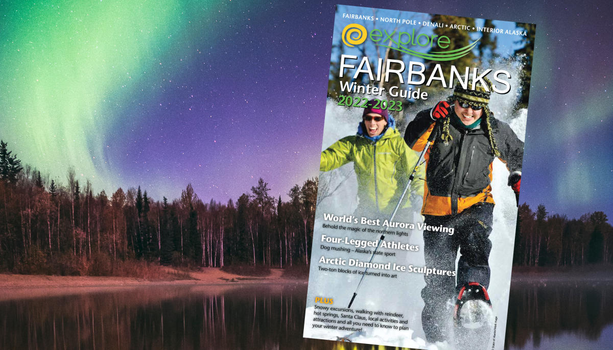 202223 Winter Guide Now Available Explore Fairbanks, Alaska