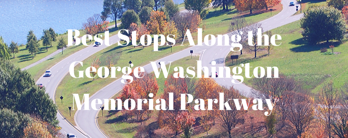 Best Stops Along The George Washington Memorial Parkway Northern