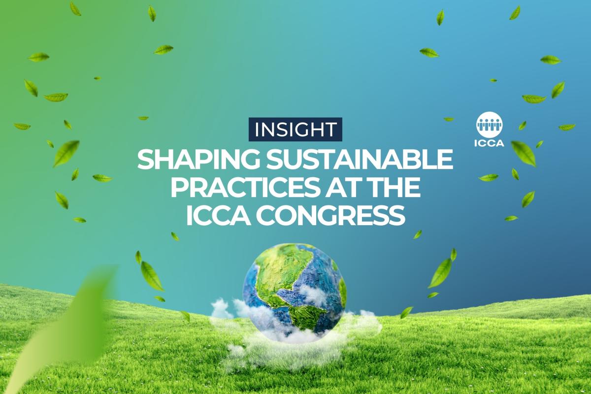 Sustainability as Strategy: ICCA Sets a New Benchmark for Responsible Business Events