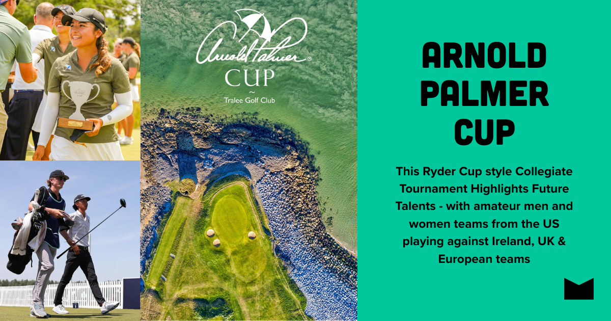 Arnold Palmer Cup to Take Place in Tralee