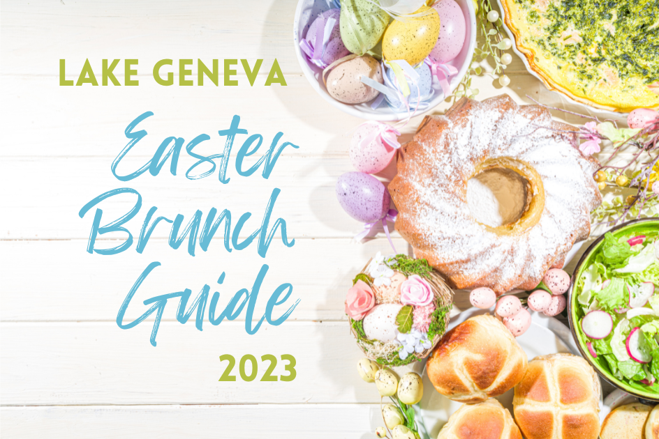 Easter Brunch In Lake Geneva WI Easter Brunch Guide