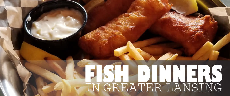 Fish Dinners in Greater Lansing, MI