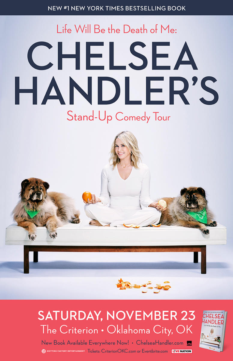 Life Will Be The Death Of Me Chelsea Handler S Stand Up Comedy Tour