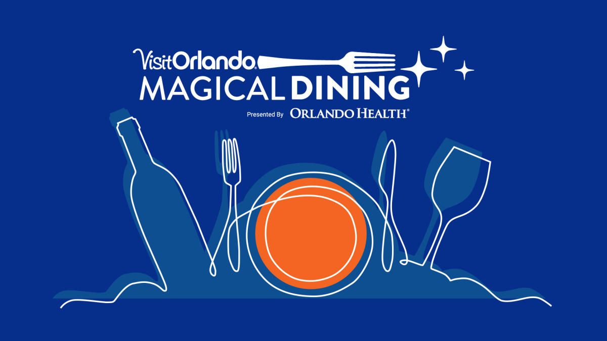 It’s Back! Visit Orlando’s Magical Dining presented by Orlando Health