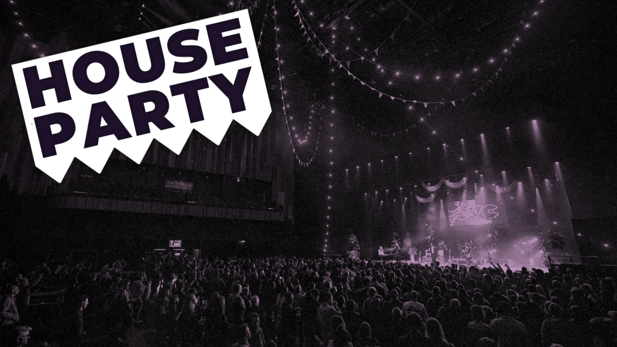 House Party Rsa Swansea Building Society Arena’s House Party is Back!