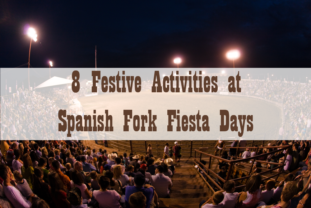 Spanish Fork Fiesta Days Explore Utah Valley