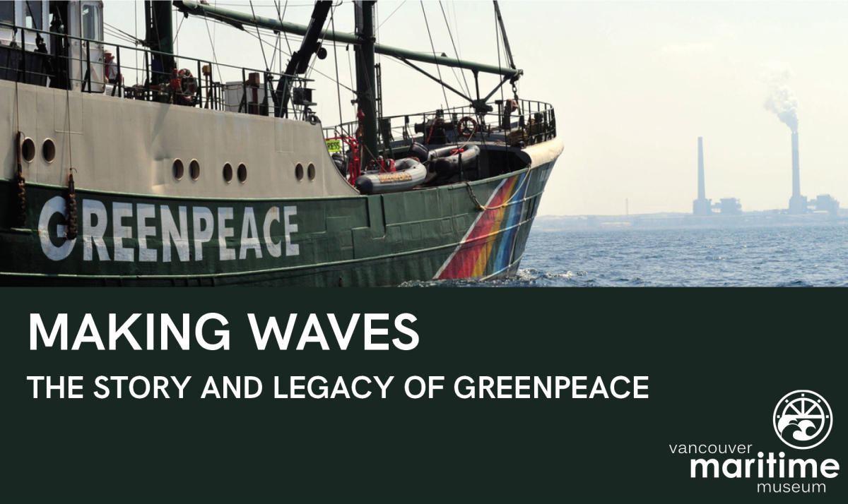 Greenpeace Exhibit Opening At The Vancouver Maritime Museum In