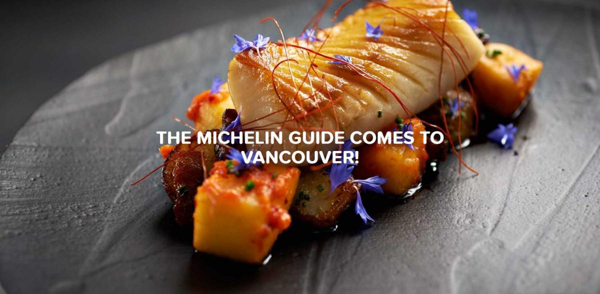 MICHELIN® Guide Vancouver complete list of MICHELIN star restaurant