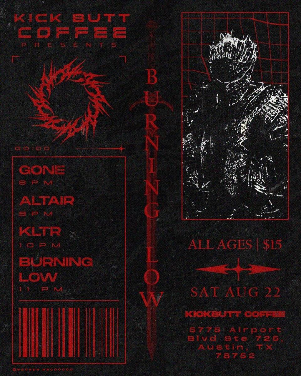 BURNING LOW with Gone • Altair • KLTR