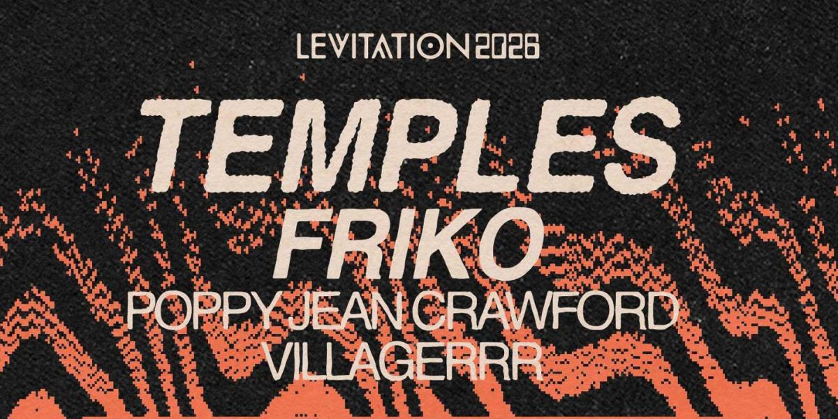 TEMPLES • FRIKO • POPPY JEAN CRAWFORD • VILLAGERRR