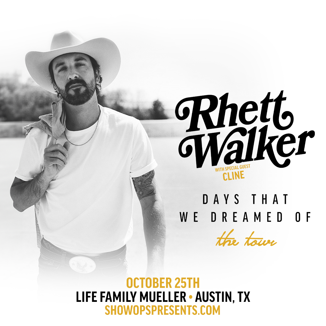 Rhett Walker Days That We Dreamed of Tour Austin, TX