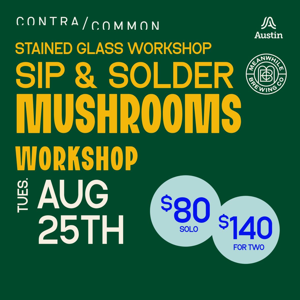 Sip + Solder Mushrooms 2: Stained Glass Workshop