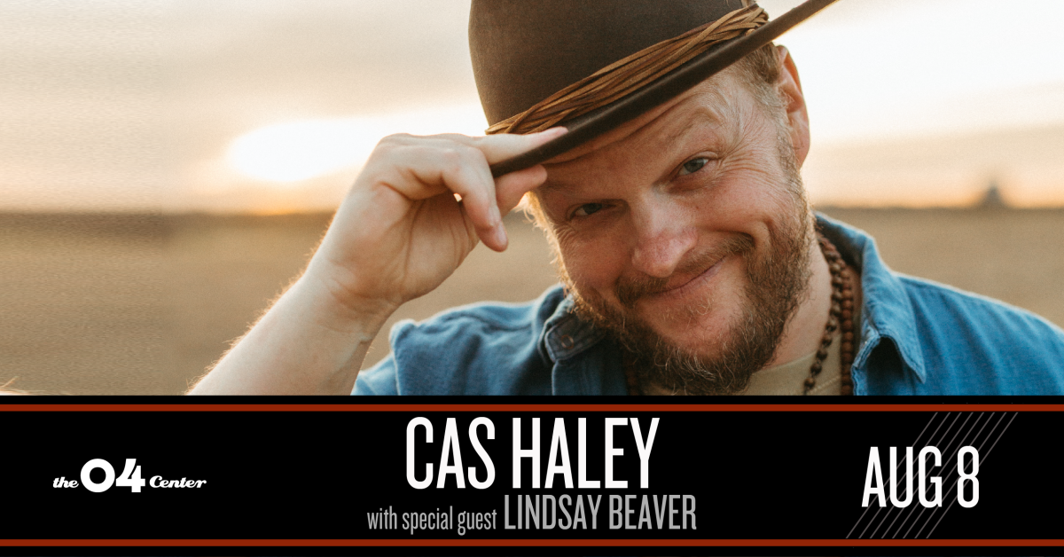 Cas Haley with special guest Lindsay Beaver