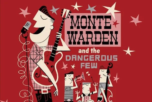 Monte Warden and the Dangerous Few