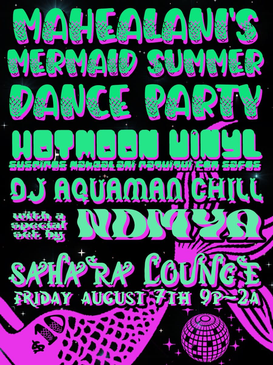 DJ Mahealani ‘s MERMAID SUMMER DANCE PARTY