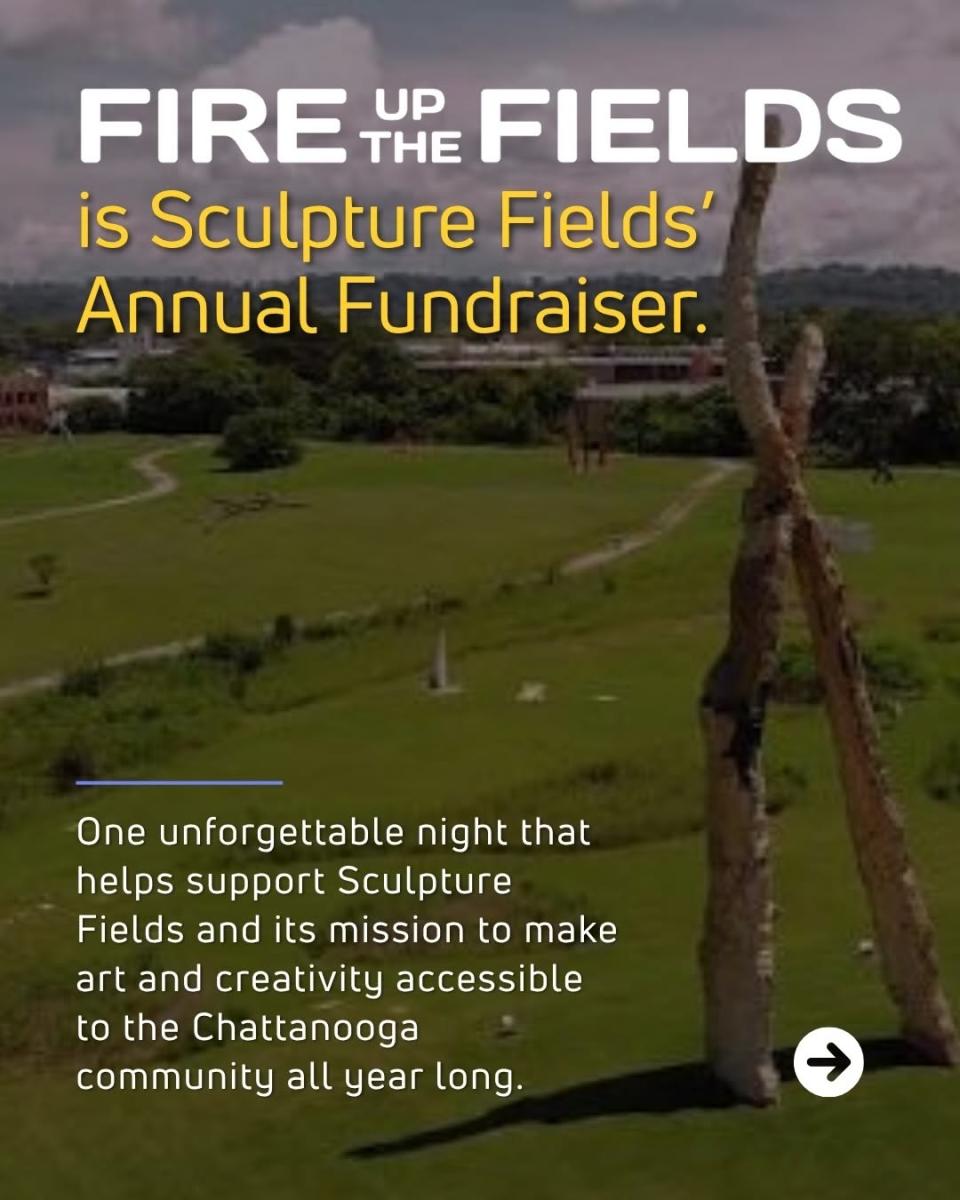 Fire Up The Fields — Family fun in Sculpture Fields at Montague Park · Chattanooga, TN