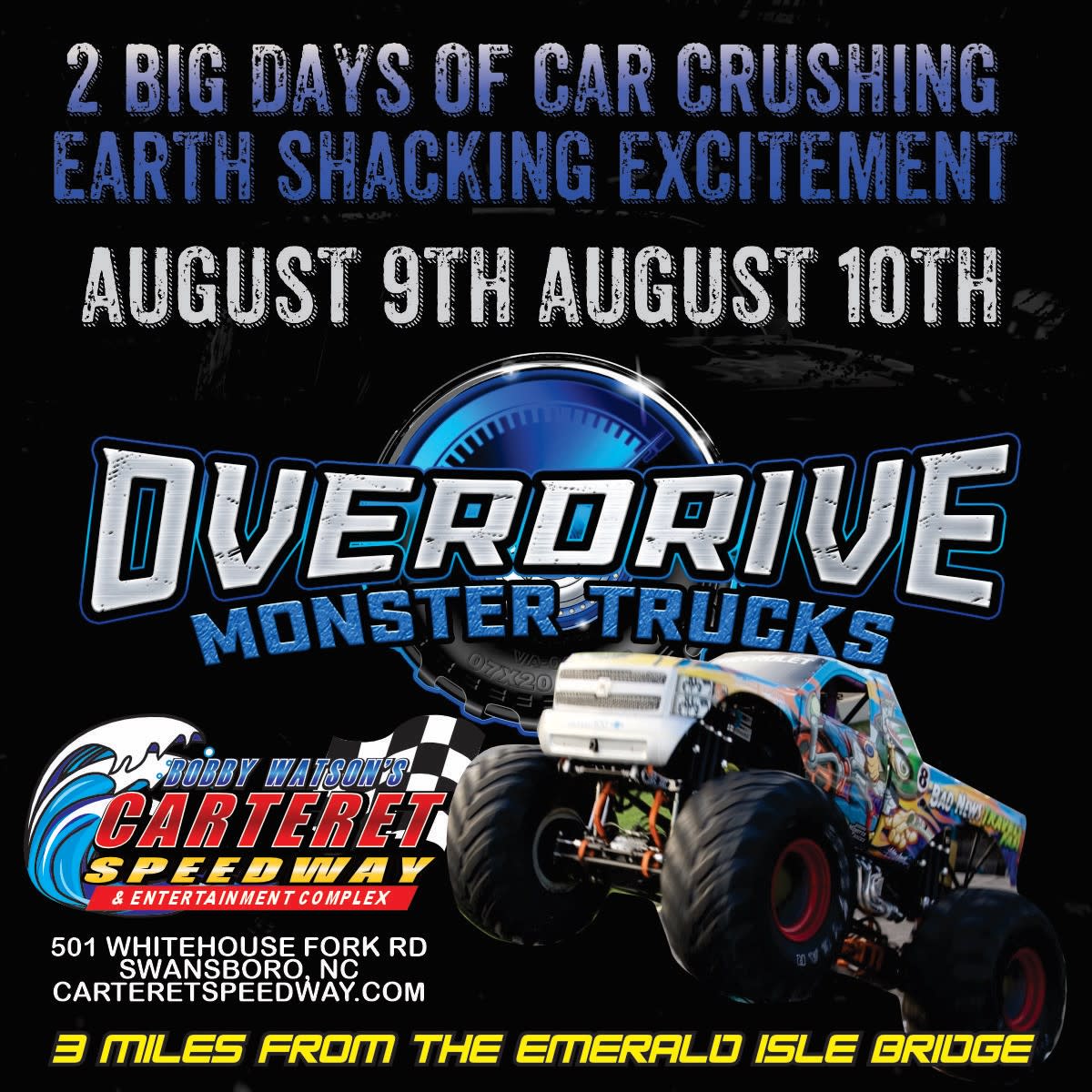 Overdrive Monster Trucks Carteret County Speedway Swansboro, NC Events
