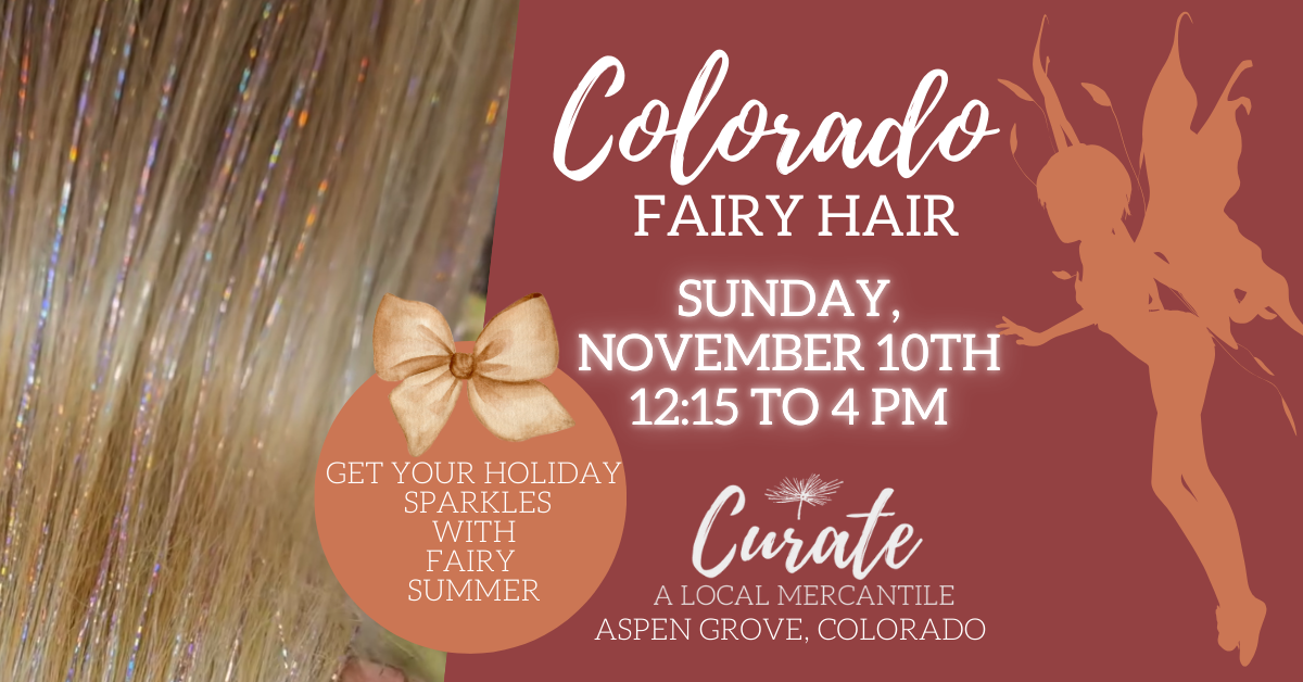 Colorado Fairy Hair at Curate Mercantile Aspen Grove