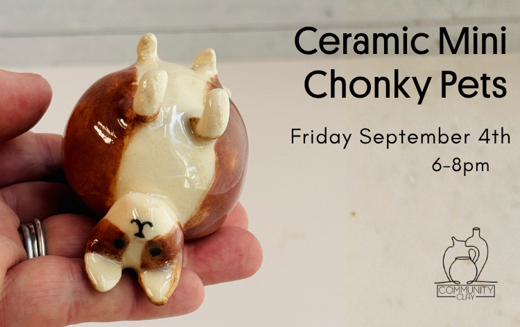 Ceramic Mini Chonky Pets: A Handbuilding Pottery Class