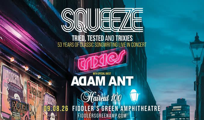 Squeeze - Tried, Tested, and Trixies with Special Guest Adam Ant and Haircut 100