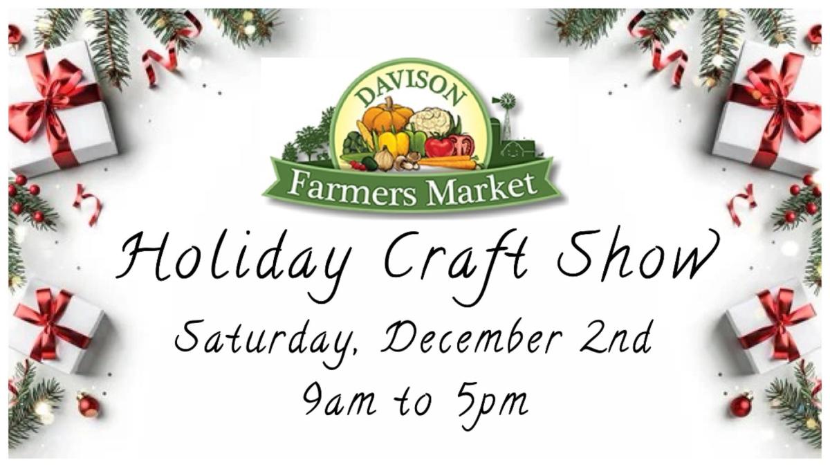 Holiday Craft Show at the Davison Farmers Market
