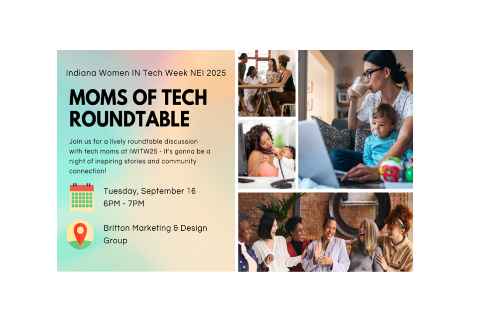 Moms of Tech Roundtable | Indiana Women IN Tech Week