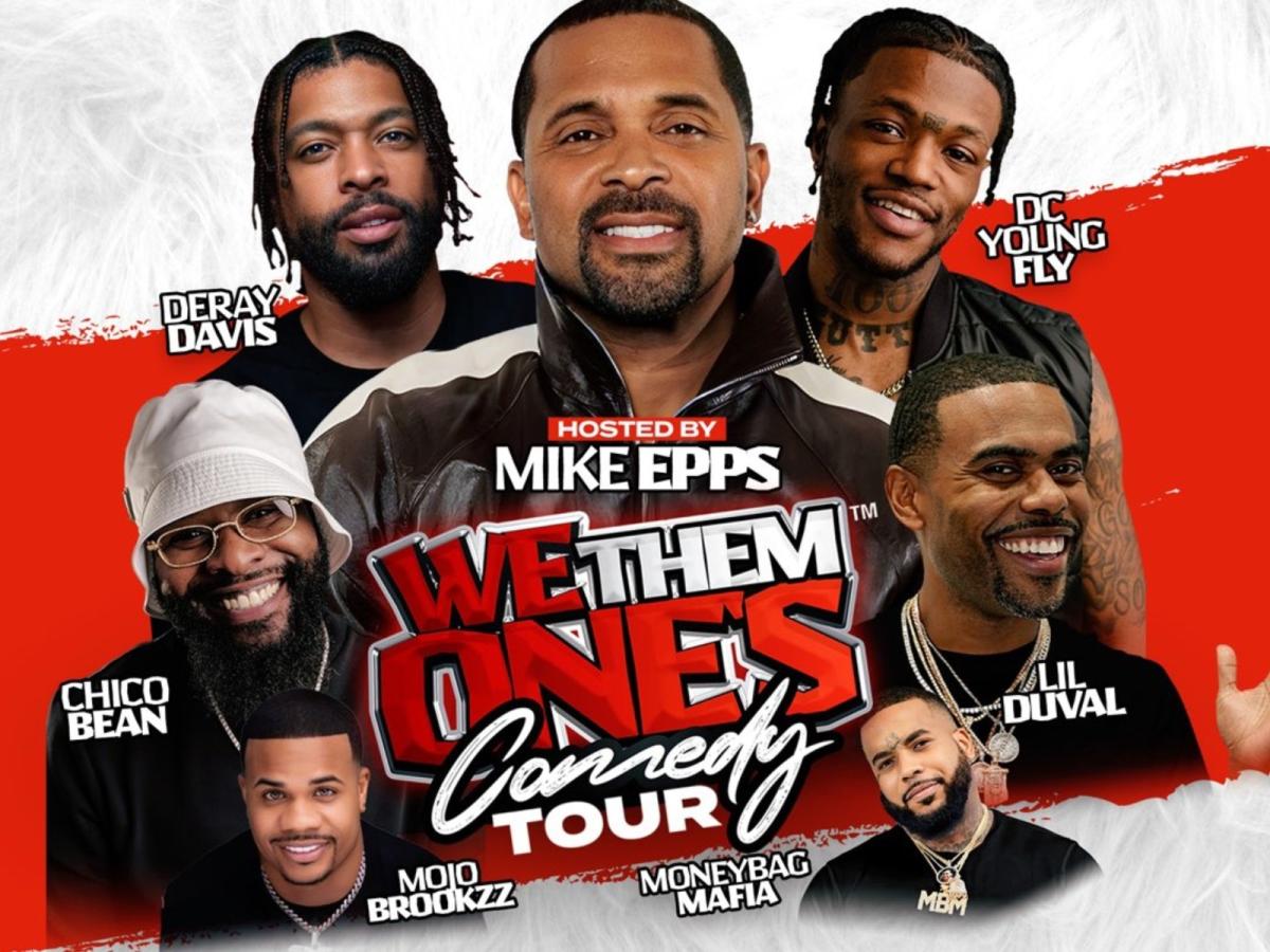 We Them Ones Comedy Tour Mike Epps, Lil Duval, Deray Davis, DC Young