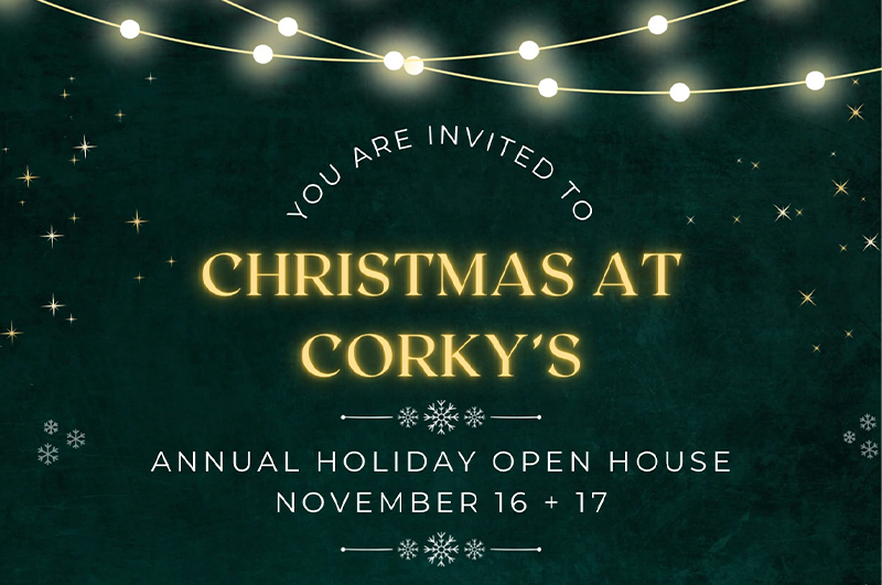 Christmas at Corky's Holiday Open House