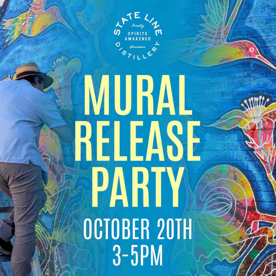 State Line Distillery Mural Release Party Madison, WI